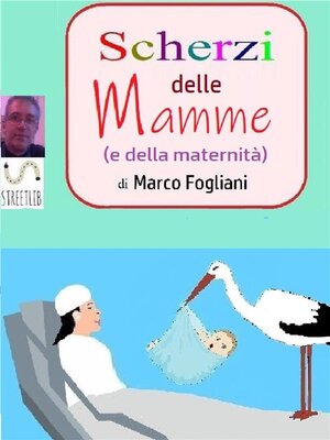 cover image of Scherzi delle Mamme (e della maternità)